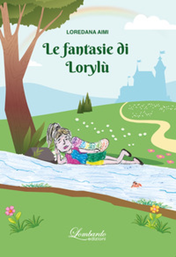 Le fantasie di Lorylù - Librerie.coop Le fantasie di Lorylù - Librerie.coop