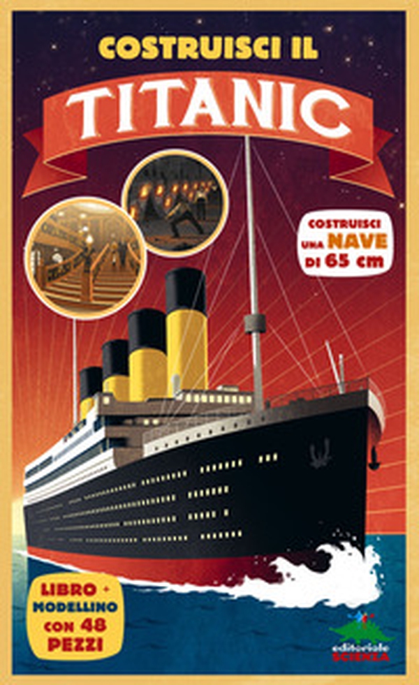 Costruisci il Titanic - Librerie.coop Costruisci il Titanic - Librerie.coop
