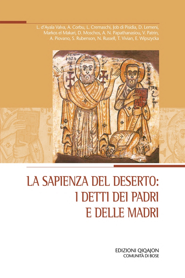 La sapienza del deserto: i detti dei padri e delle madri - Librerie.coop La sapienza del deserto: i detti dei padri e delle madri - Librerie.coop
