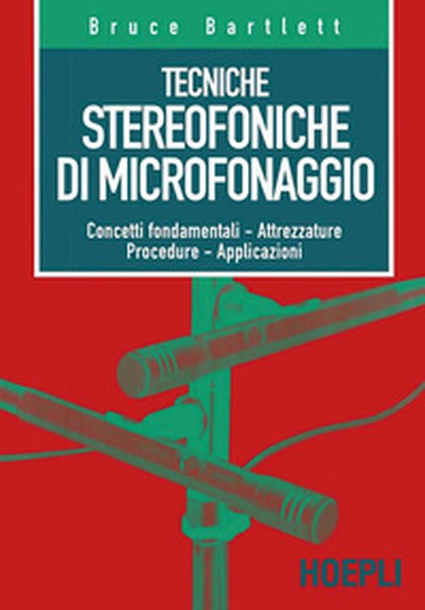 Tecniche stereofoniche di microfonaggio - Librerie.coop Tecniche stereofoniche di microfonaggio - Librerie.coop