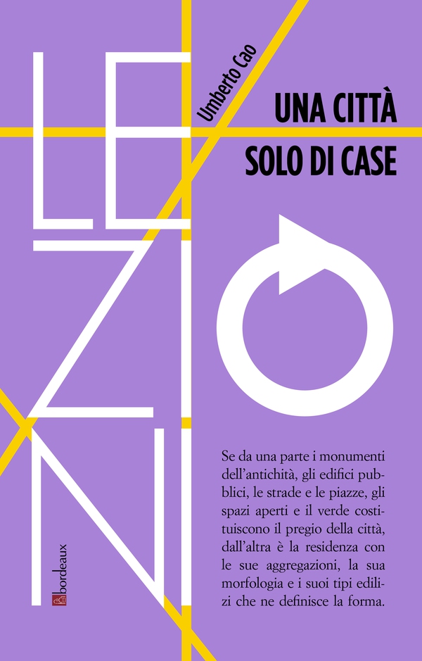 Una città solo di case - Librerie.coop Una città solo di case - Librerie.coop