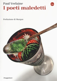 I poeti maledetti. Testo francese a fronte - Librerie.coop I poeti maledetti. Testo francese a fronte - Librerie.coop