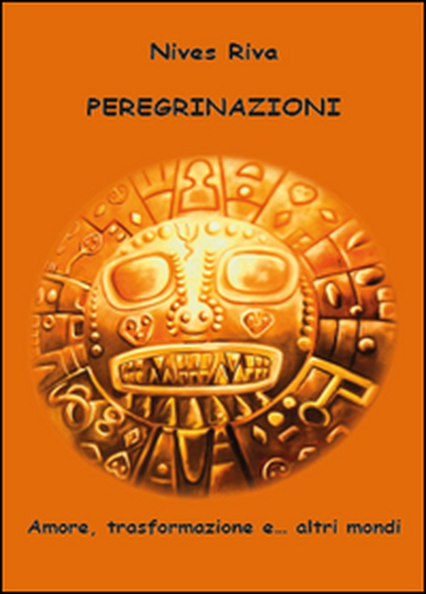 Peregrinazioni. Amore, trasformazione e... altri mondi - Librerie.coop Peregrinazioni. Amore, trasformazione e... altri mondi - Librerie.coop
