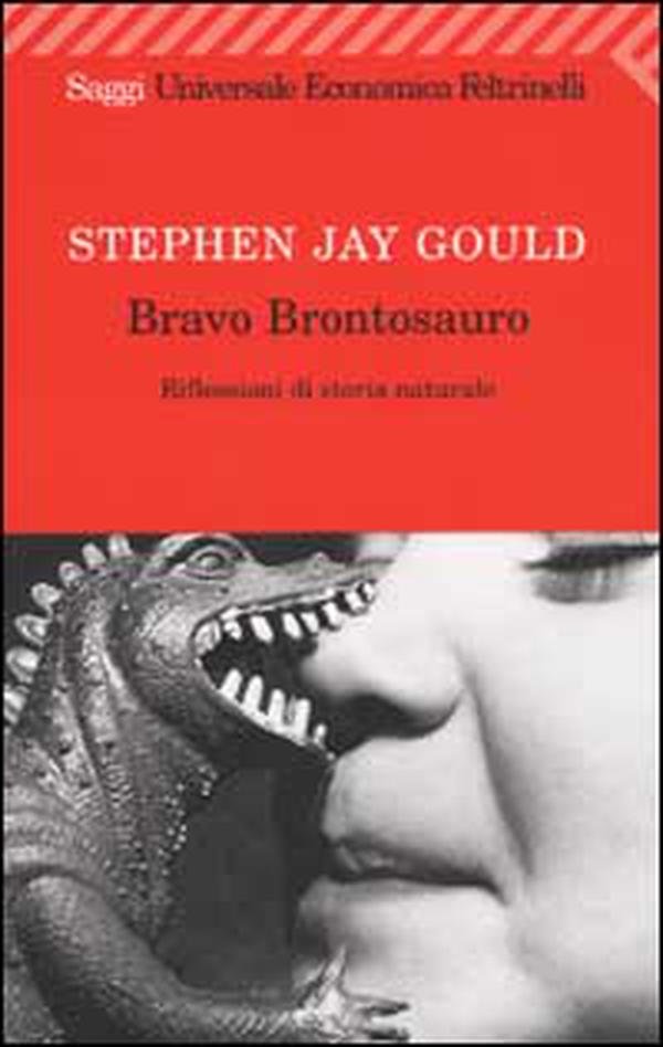 Bravo brontosauro. Riflessioni di storia naturale - Librerie.coop Bravo brontosauro. Riflessioni di storia naturale - Librerie.coop