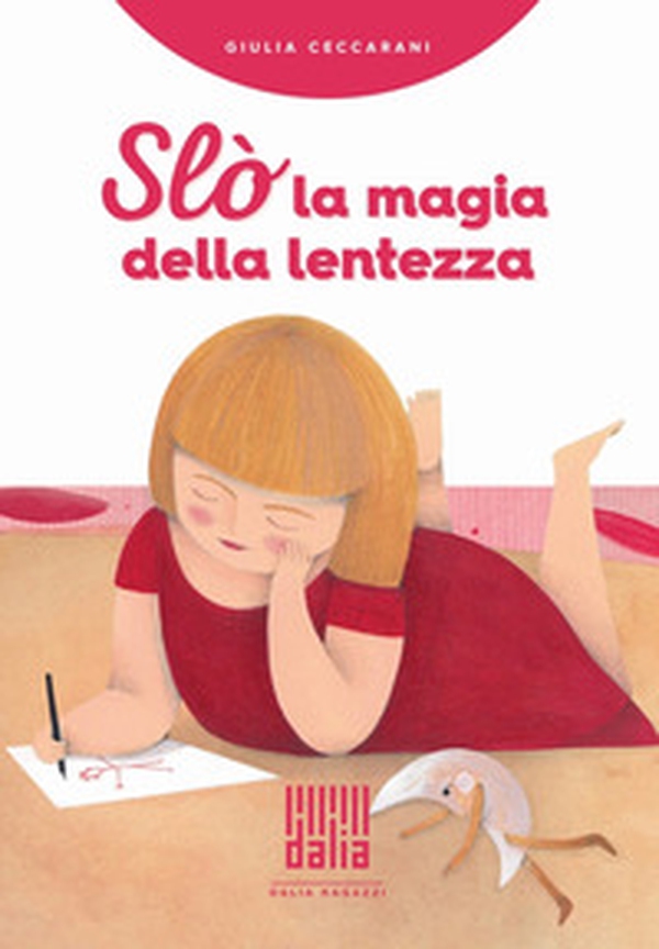 Slò, la magia della lentezza - Librerie.coop Slò, la magia della lentezza - Librerie.coop