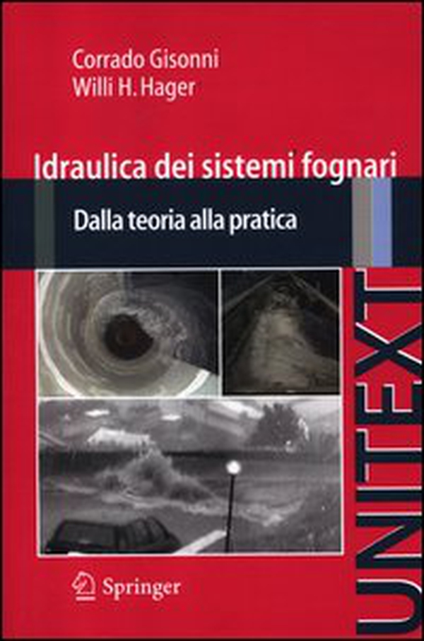Idraulica dei sistemi fognari. Dalla teoria alla pratica - Librerie.coop Idraulica dei sistemi fognari. Dalla teoria alla pratica - Librerie.coop