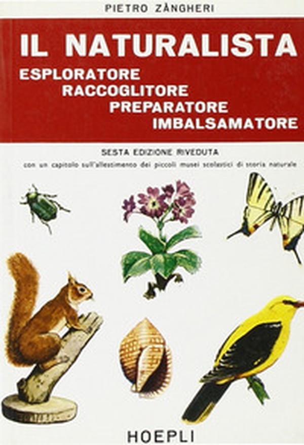 Il naturalista esploratore, raccoglitore, preparatore, imbalsamatore - Librerie.coop Il naturalista esploratore, raccoglitore, preparatore, imbalsamatore - Librerie.coop