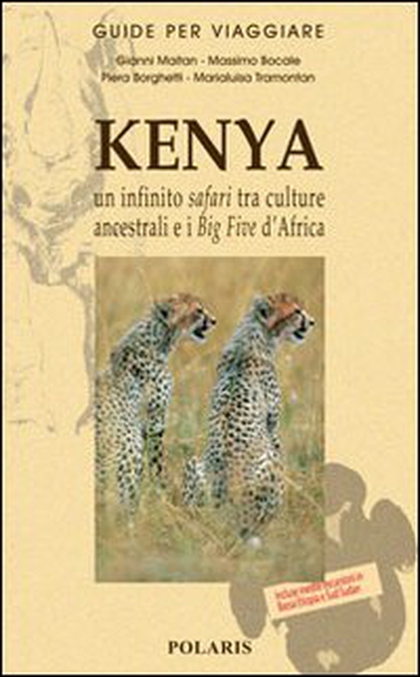 Kenya. Un infinito safari tra culture ancestrali e i Big Five d'Africa - Librerie.coop Kenya. Un infinito safari tra culture ancestrali e i Big Five d'Africa - Librerie.coop