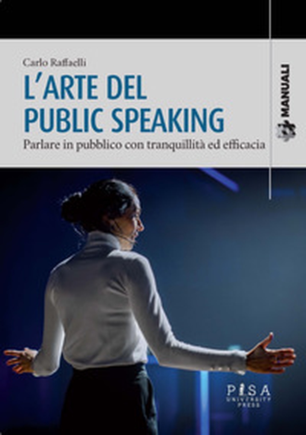 Manuale di public speaking - Librerie.coop Manuale di public speaking - Librerie.coop