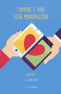 L'amore è una cosa meravigliosa - Librerie.coop L'amore è una cosa meravigliosa - Librerie.coop