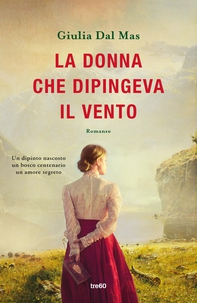 La donna che dipingeva il vento - Librerie.coop La donna che dipingeva il vento - Librerie.coop