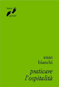 Praticare l'ospitalità - Librerie.coop Praticare l'ospitalità - Librerie.coop