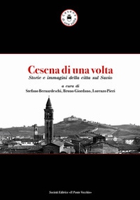 Cesena di una volta. Storie e immagini della città sul Savio - Librerie.coop
