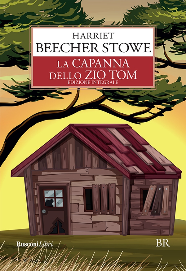 La capanna dello zio Tom - Librerie.coop La capanna dello zio Tom - Librerie.coop
