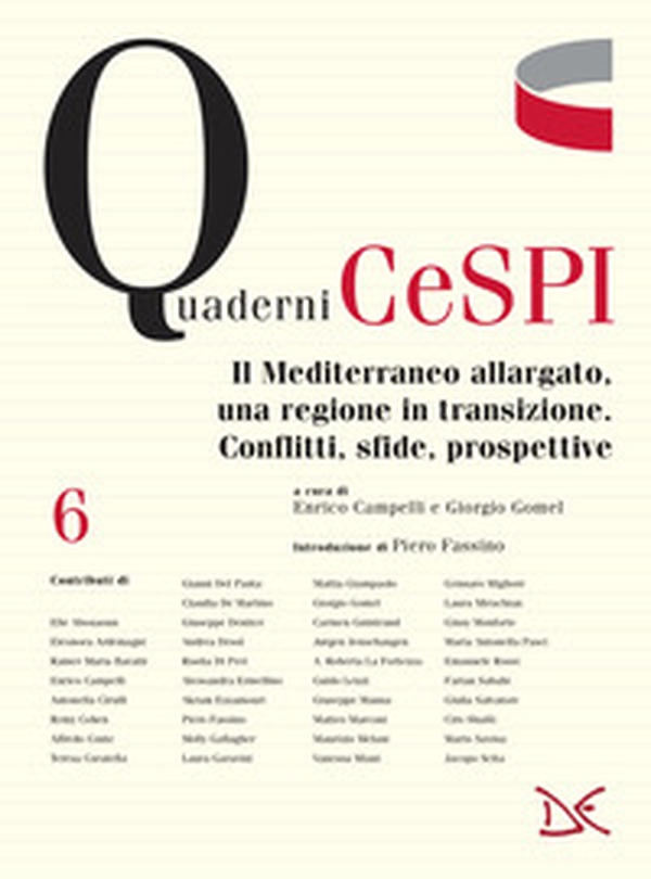 Il Mediterraneo allargato, una regione in transizione. Conflitti, sfide, prospettive - Librerie.coop Il Mediterraneo allargato, una regione in transizione. Conflitti, sfide, prospettive - Librerie.coop