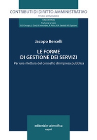 Le forme di gestione dei servizi. Per una rilettura del concetto di impresa pubblica - Librerie.coop