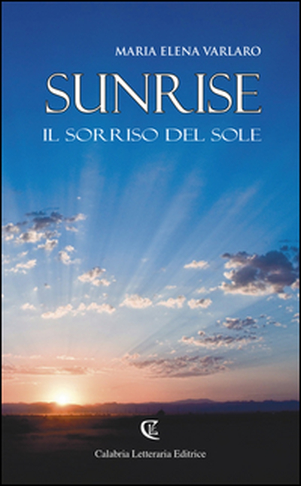 Sunrise. Il sorriso del sole - Librerie.coop Sunrise. Il sorriso del sole - Librerie.coop