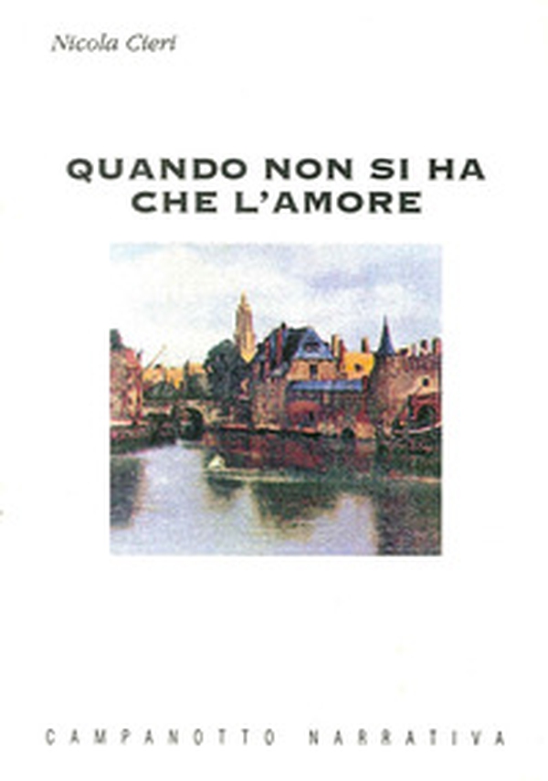 Quando non si ha l'amore - Librerie.coop Quando non si ha l'amore - Librerie.coop