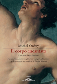 Il corpo incantato - Librerie.coop Il corpo incantato - Librerie.coop