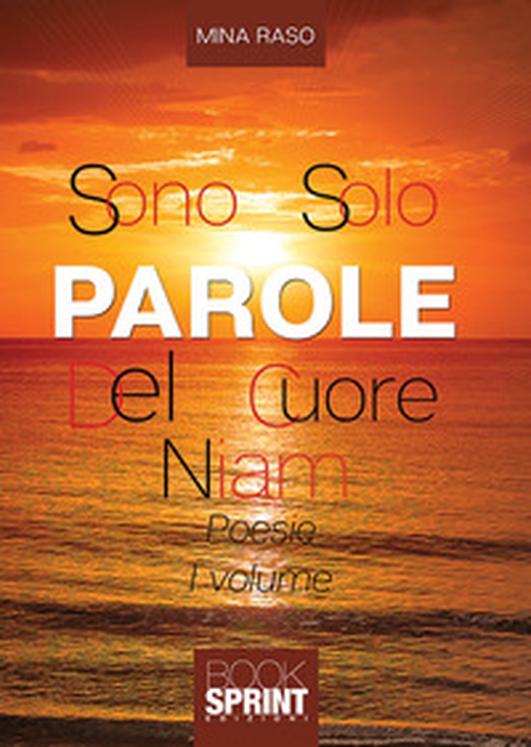Sono solo parole del cuore. Niam - Vol. 1 - Librerie.coop Sono solo parole del cuore. Niam - Vol. 1 - Librerie.coop