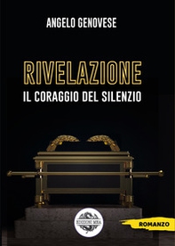 Rivelazione. Il coraggio del silenzio - Librerie.coop Rivelazione. Il coraggio del silenzio - Librerie.coop