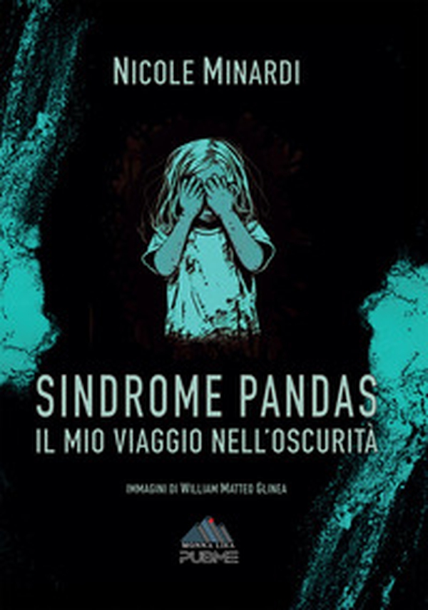 Sindrome pandas. Il mio viaggio nell'oscurità - Librerie.coop Sindrome pandas. Il mio viaggio nell'oscurità - Librerie.coop