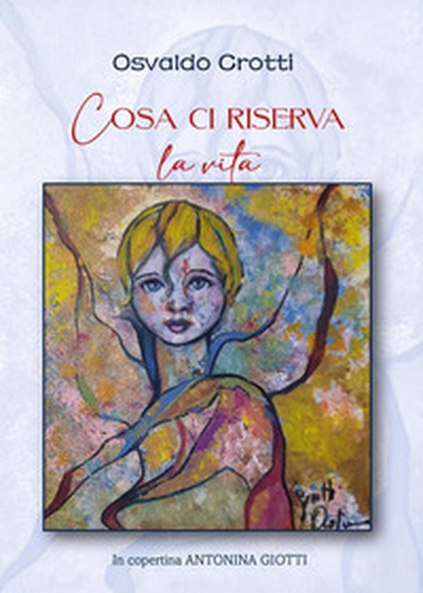 Cosa ci riserva la vita - Librerie.coop Cosa ci riserva la vita - Librerie.coop