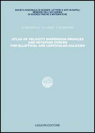 Atlas of velocity dispersion. Profiles and rotation curves for elliptical and lenticular galaxies - Librerie.coop Atlas of velocity dispersion. Profiles and rotation curves for elliptical and lenticular galaxies - Librerie.coop