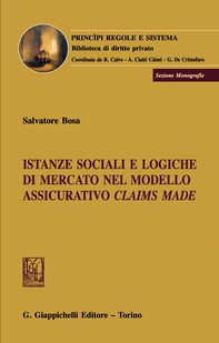 Istanze sociali e logiche di mercato nel modello assicurativo claims made - Librerie.coop