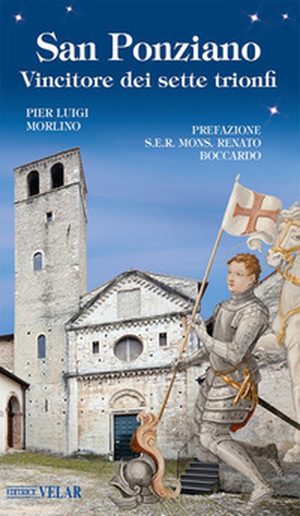 San Ponziano. Vincitore dei sette trionfi - Librerie.coop San Ponziano. Vincitore dei sette trionfi - Librerie.coop