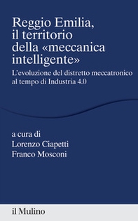 Reggio Emilia, il territorio della «meccanica intelligente» - Librerie.coop