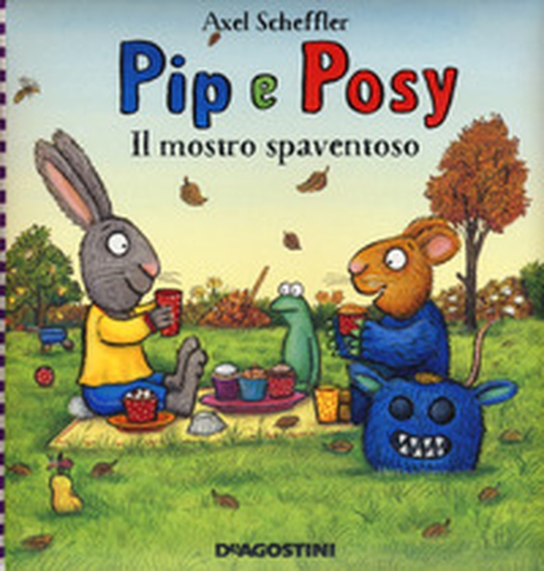 Il mostro spaventoso. Pip e Posy - Librerie.coop Il mostro spaventoso. Pip e Posy - Librerie.coop