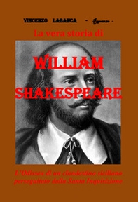 La vera storia di William Shakespeare - Librerie.coop