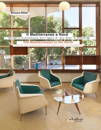 Il Mediterraneo a Nord. Design e architettura nell'opera di Gio Ponti a Stoccolma-The Mediterranean to the North. Design and architecture in Gio Ponti's work in Stockholm - Librerie.coop Il Mediterraneo a Nord. Design e architettura nell'opera di Gio Ponti a Stoccolma-The Mediterranean to the North. Design and architecture in Gio Ponti's work in Stockholm - Librerie.coop