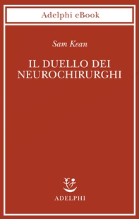 Il duello dei neurochirurghi - Librerie.coop