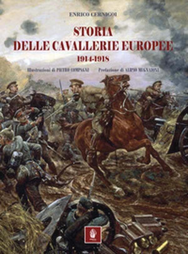 Storia delle cavallerie europee. 1914-1918 - Librerie.coop Storia delle cavallerie europee. 1914-1918 - Librerie.coop