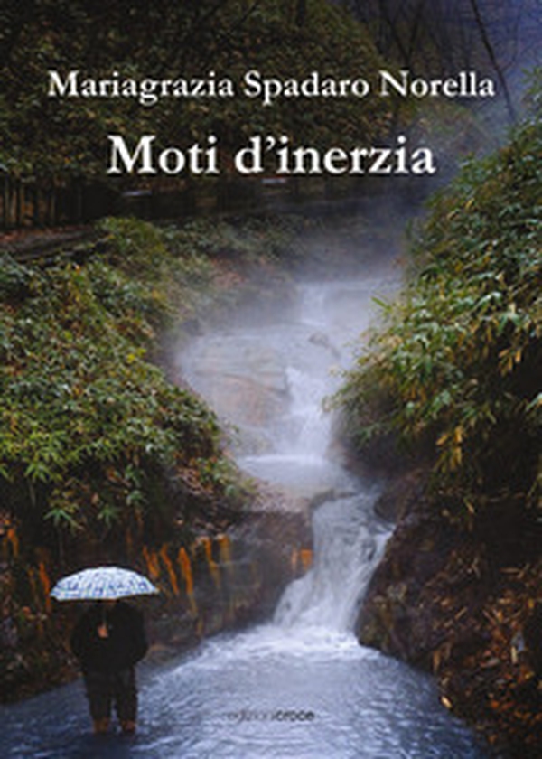 Moti d'inerzia - Librerie.coop Moti d'inerzia - Librerie.coop
