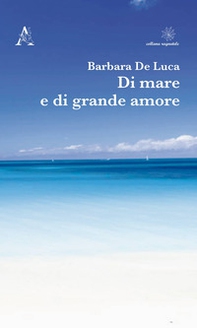 Di mare e di grande amore - Librerie.coop