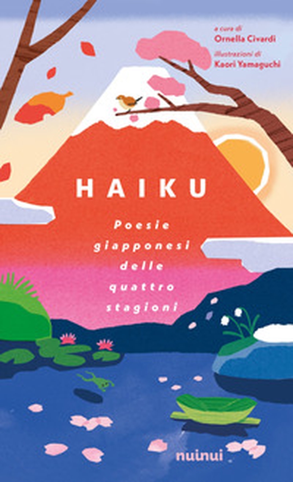 Haiku. Poesie giapponesi delle quattro stagioni - Librerie.coop Haiku. Poesie giapponesi delle quattro stagioni - Librerie.coop