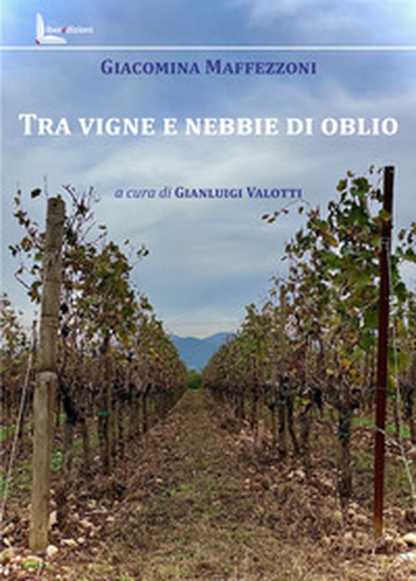 Tra vigne e nebbie di oblio - Librerie.coop Tra vigne e nebbie di oblio - Librerie.coop