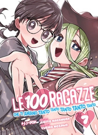 Le 100 ragazze che ti amano tanto tanto tanto tanto tanto - Vol. 7 - Librerie.coop