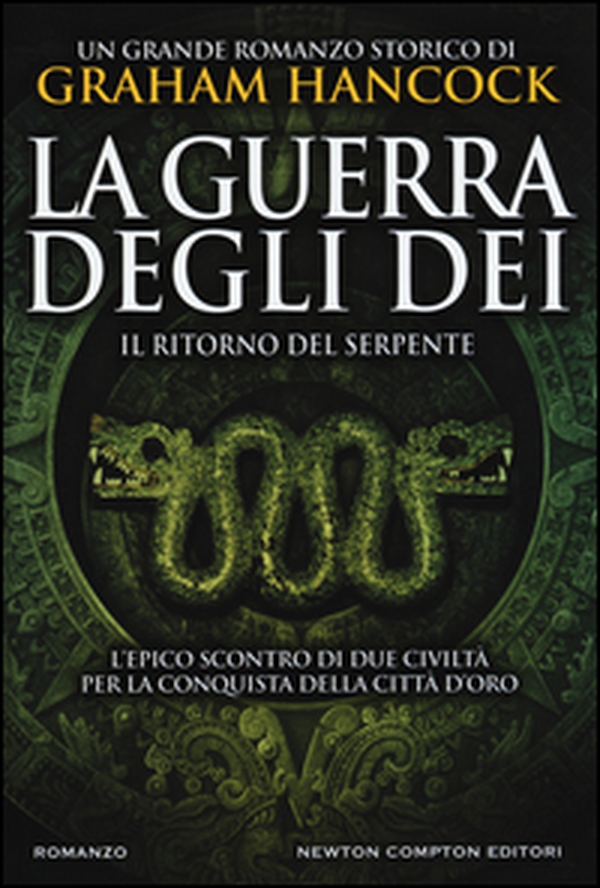 Il ritorno del serpente. La guerra degli dei - Librerie.coop Il ritorno del serpente. La guerra degli dei - Librerie.coop