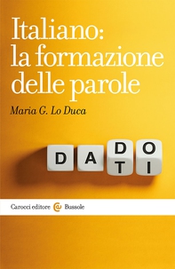 Italiano: la formazione delle parole - Librerie.coop Italiano: la formazione delle parole - Librerie.coop