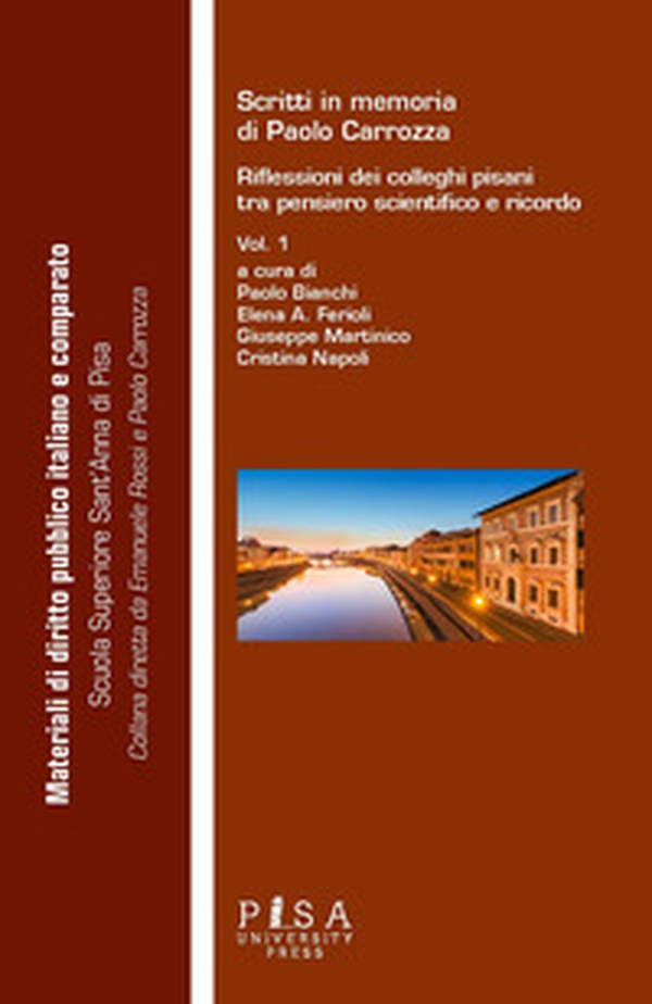 Scritti in memoria di Paolo Carrozza. Riflessioni dei colleghi pisani tra pensiero scientifico e ricordo - Librerie.coop Scritti in memoria di Paolo Carrozza. Riflessioni dei colleghi pisani tra pensiero scientifico e ricordo - Librerie.coop
