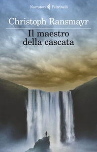 Il maestro della cascata - Librerie.coop Il maestro della cascata - Librerie.coop
