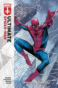 Sposato con figli. Ultimate Spider-Man - Vol. 1 - Librerie.coop