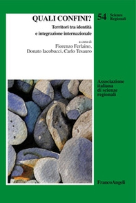 Quali confini? Territori tra identità e integrazione internazionale - Librerie.coop