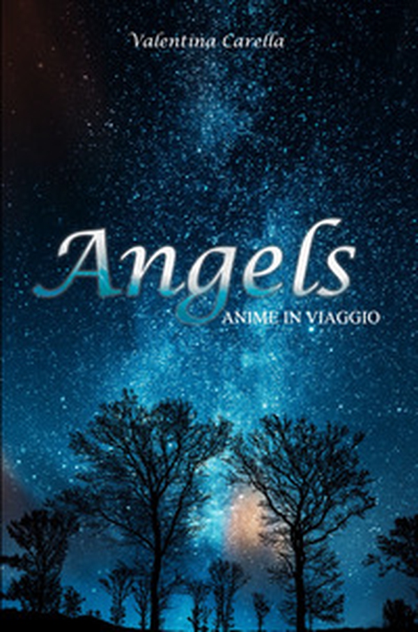 Angels. Anime in viaggio - Librerie.coop Angels. Anime in viaggio - Librerie.coop
