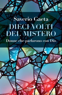 Dieci volti del Mistero - Librerie.coop Dieci volti del Mistero - Librerie.coop