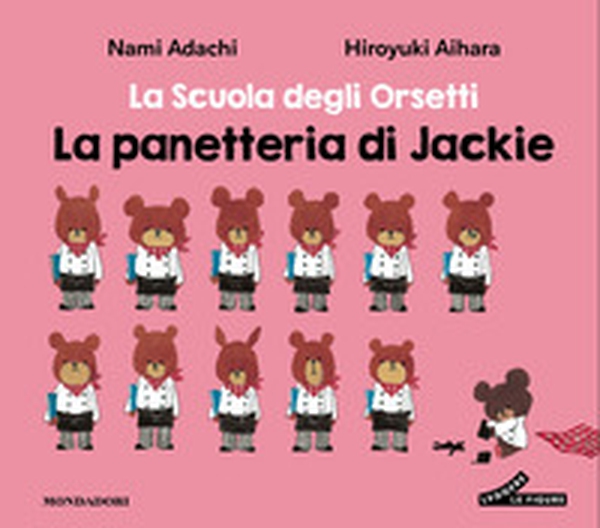 La panetteria di Jackie. La scuola degli orsetti - Vol. 2 - Librerie.coop
